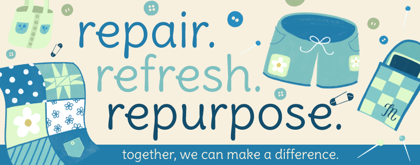 Repair, Refresh & Repurpose