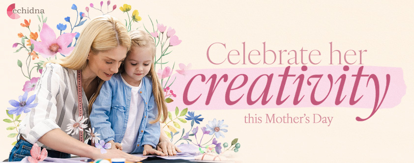 Celebrate her creativity this Mother's Day