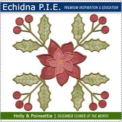 Echidna P.I.E. Holly & Poinsettia December Birth Month Flower