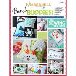 Bench Buddies Series (Sewing Project Pattern): Jan, Feb, Mar, Apr