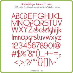 Something 25mm BX Font - Download Only