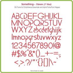 Something 75mm BX Font - Download Only
