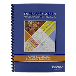 Brother Embroidery Garden Project using My Design Center