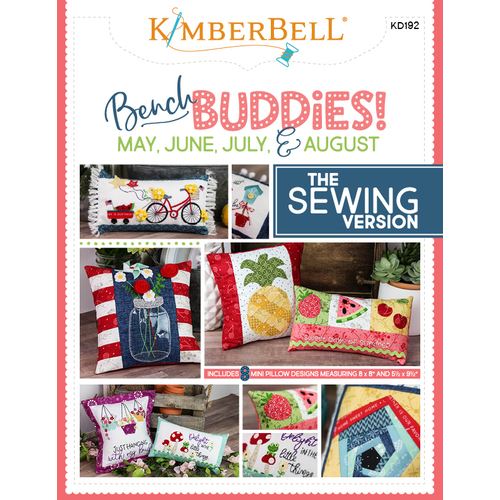 Bench Buddies Series (Sewing Project Pattern): May, June, Jul, Aug